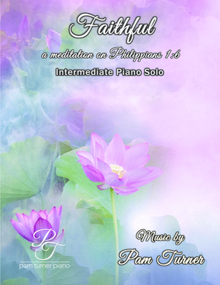 Book cover for Faithful (a meditation on Philippians 1:6)(Intermediate Piano Solo)