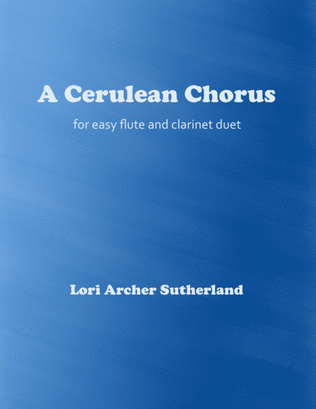 A Cerulean Chorus