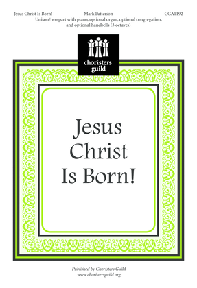 Jesus Christ Is Born!