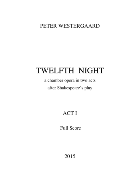 [Westergaard] Twelfth Night (Act I Full Score)