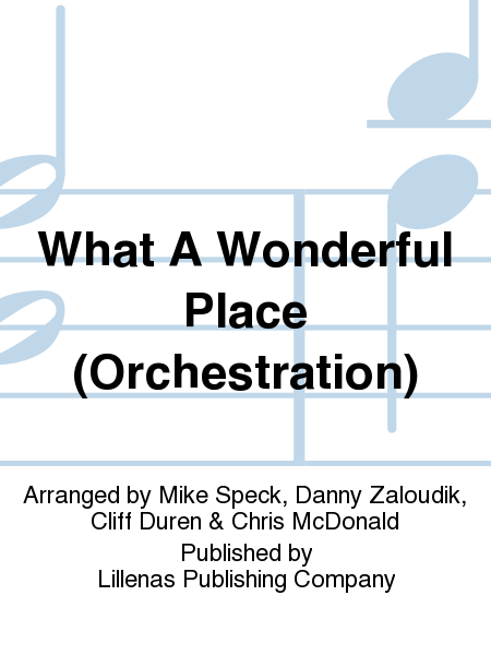 What A Wonderful Place (Orchestration)