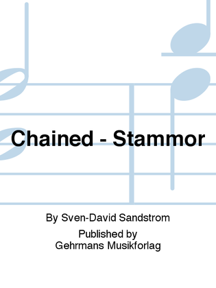 Chained - Stammor