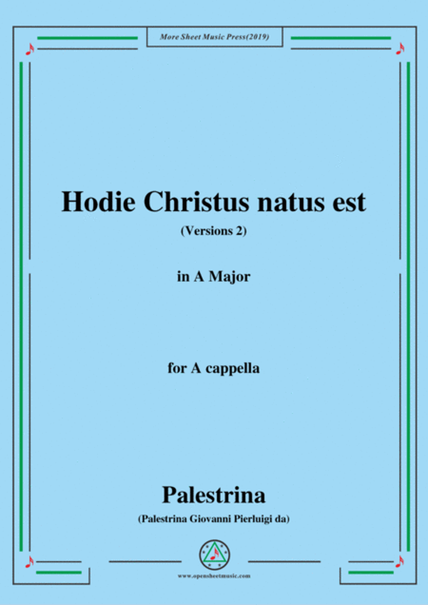 Palestrina-Hodie Christus natus est(Versions 2),in A Major,for A cappella image number null