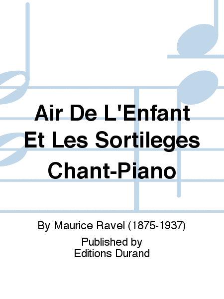 Air De L'Enfant Et Les Sortileges Chant-Piano