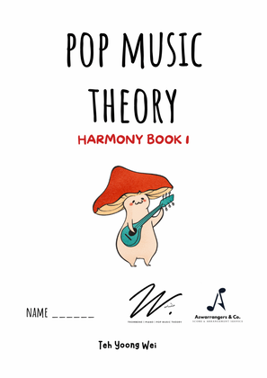 POP MUSIC THEORY - HARMONY BOOK 1