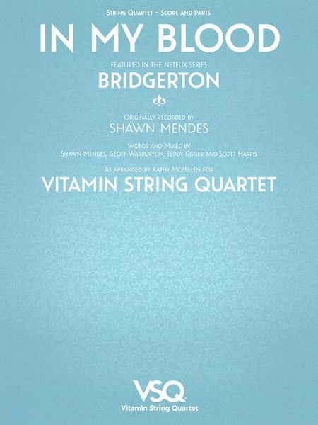 In My Blood - featured in the Netflix Series Bridgerton by Vitamin String Quartet Cello - Sheet Music