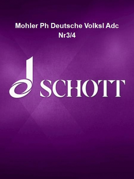 Mohler Ph Deutsche Volksl Adc Nr3/4