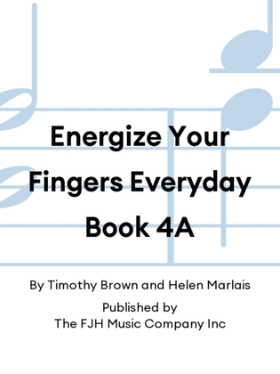 Book cover for Energize Your Fingers Everyday Book 4A