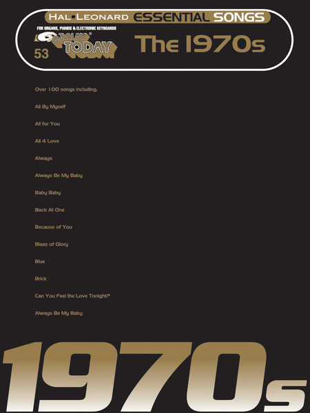 E-Z Play Today #53. Essential Songs - The 1970s