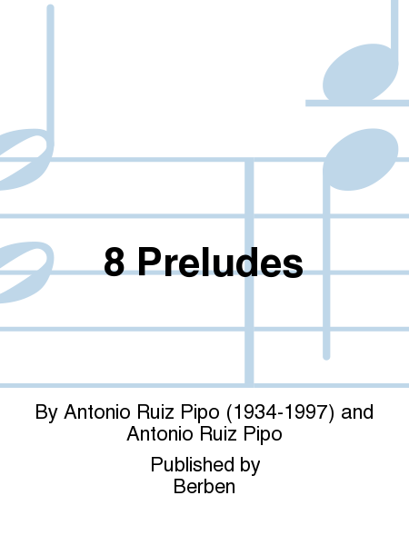 8 Preludes