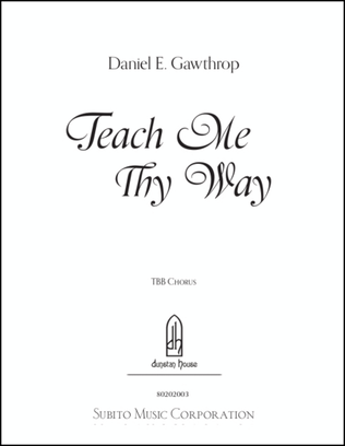 Teach Me Thy Way