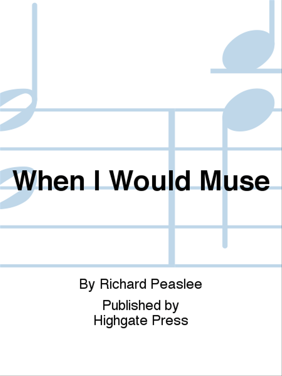 Seven Housman Settings: 7. When I Would Muse 4-Part scores gallery preview page 1
