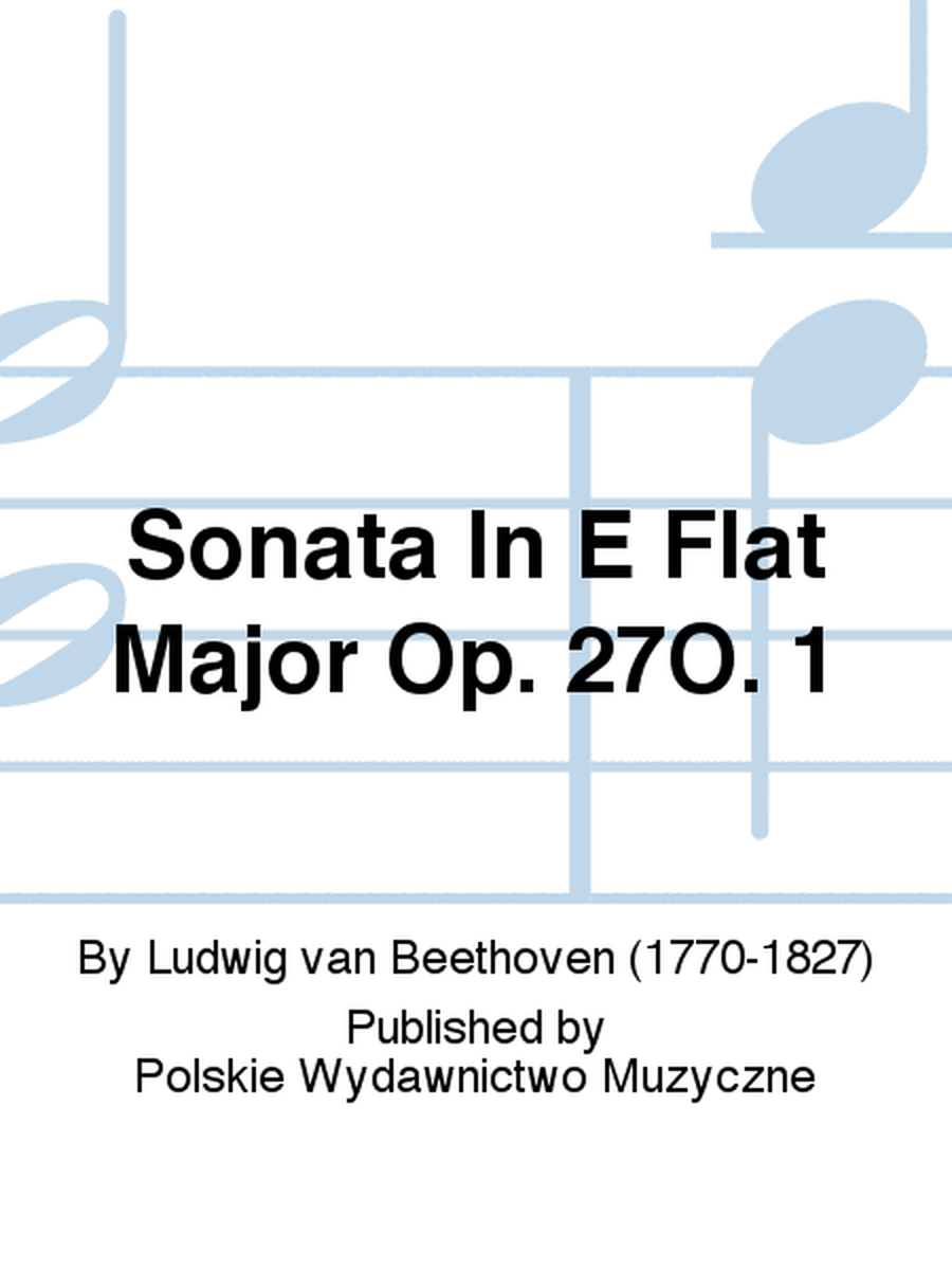 Sonata In E Flat Major Op. 27O. 1