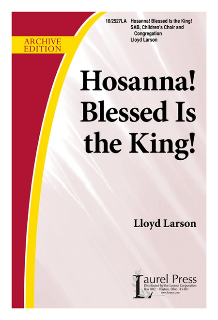Hosanna, Blessed is the King - SAB