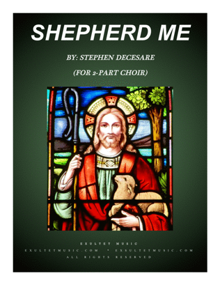 Shepherd Me (for 2-part choir)