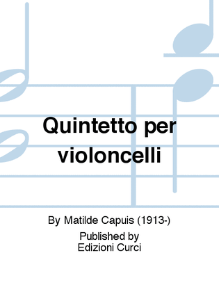 Quintetto per violoncelli