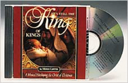 He's Still the King of Kings (Stereo CD)
