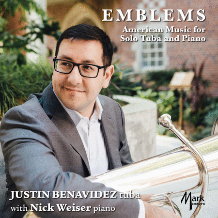Justin Benavidez: Emblems - American Music for Solo Tuba & Piano