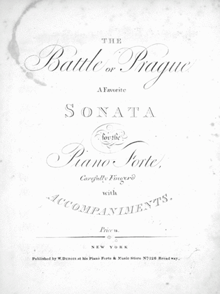 The Battle of Prague. A Favorite Sonata for the Piano Forte