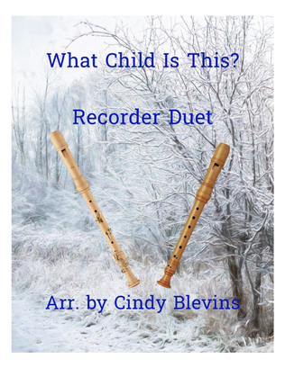 What Child Is This? for Recorder Duet