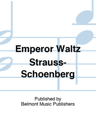 Emperor Waltz Strauss-Schoenberg