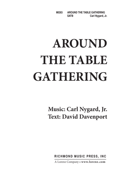 Around the Table, Gathering