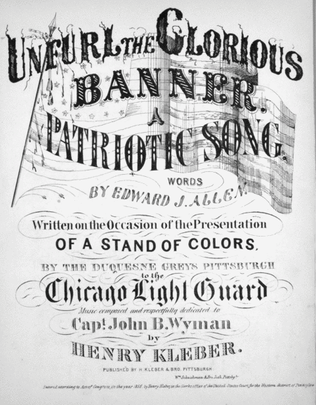 Unfurl the Glorious Banner. Patriotic Song & Chorus