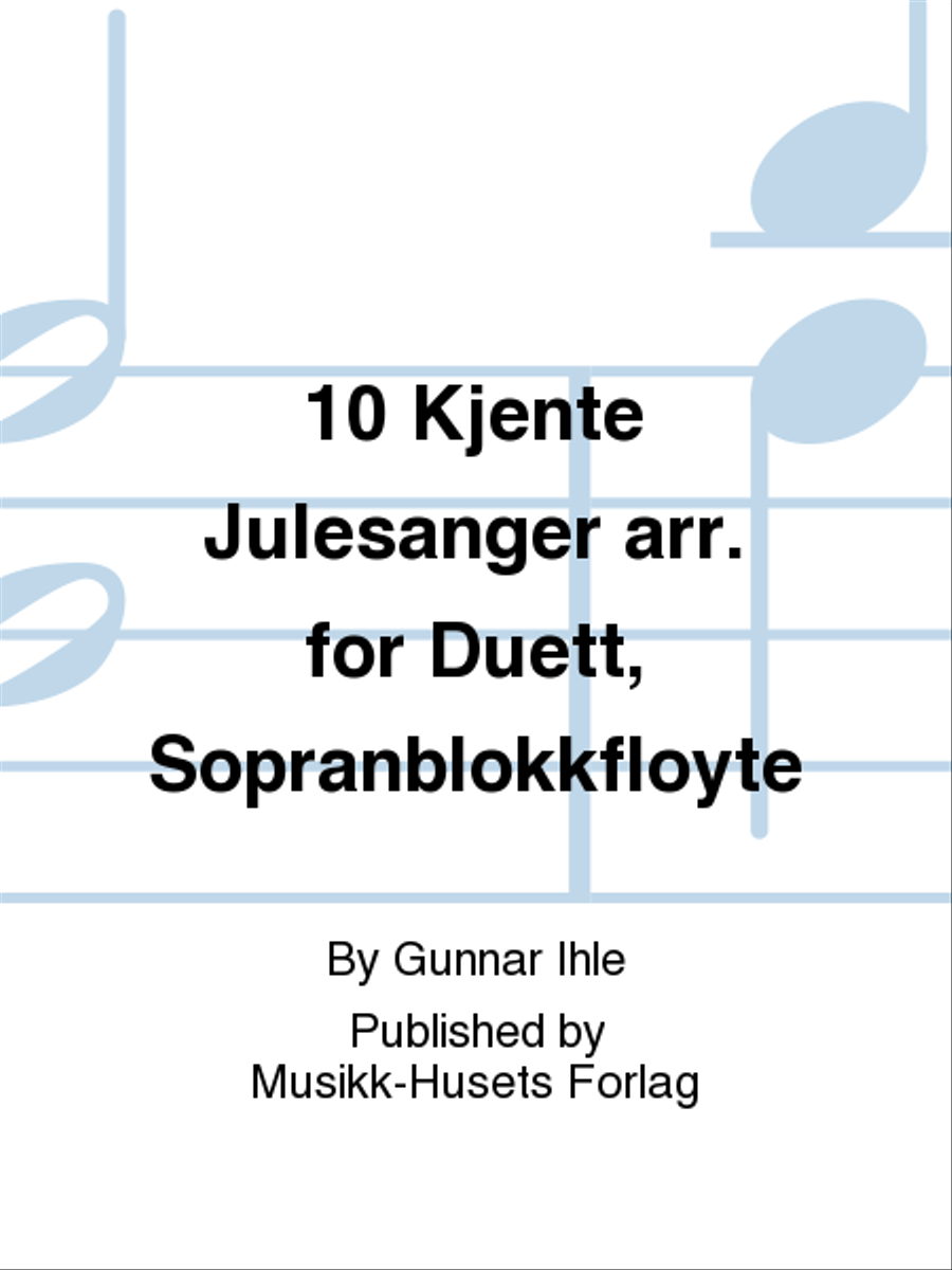 10 Kjente Julesanger arr. for Duett, Sopranblokkfloyte Woodwind Duet scores gallery preview page 1