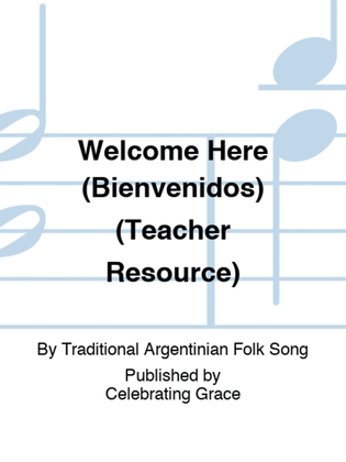 Book cover for Welcome Here (Bienvenidos) (Teacher Resource)