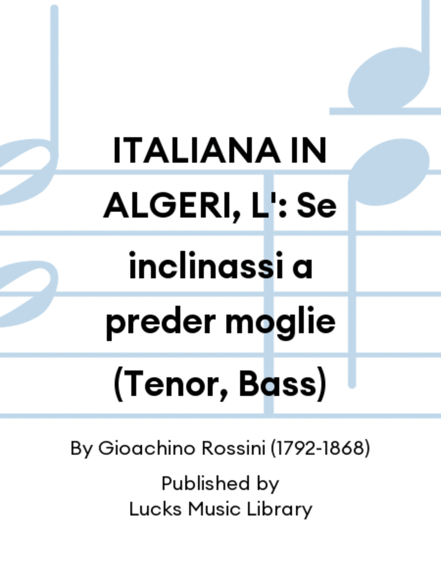 ITALIANA IN ALGERI, L': Se inclinassi a preder moglie (Tenor, Bass) TB scores gallery preview page 1