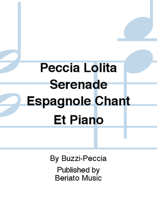 Peccia Lolita Serenade Espagnole Chant Et Piano
