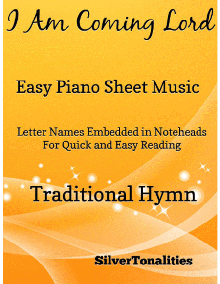 I Am Coming Lord Easy Piano Sheet Music