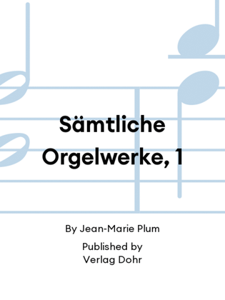 Book cover for Sämtliche Orgelwerke, 1