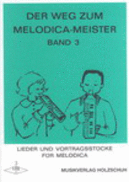 Der Weg zum Melodica-Meister - Heft 3