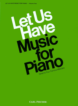 Book cover for Let Us Have Music for Piano Vol. 2