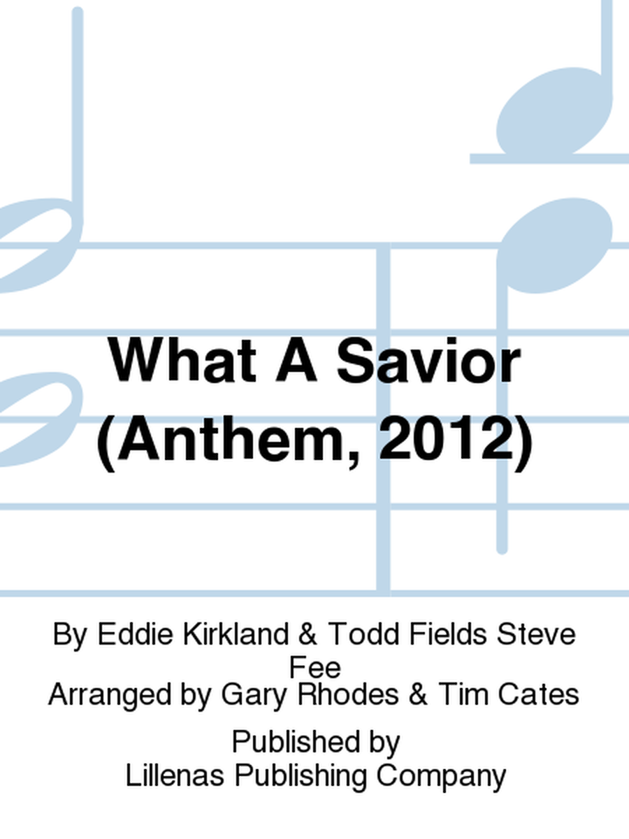 What A Savior (Anthem, 2012)