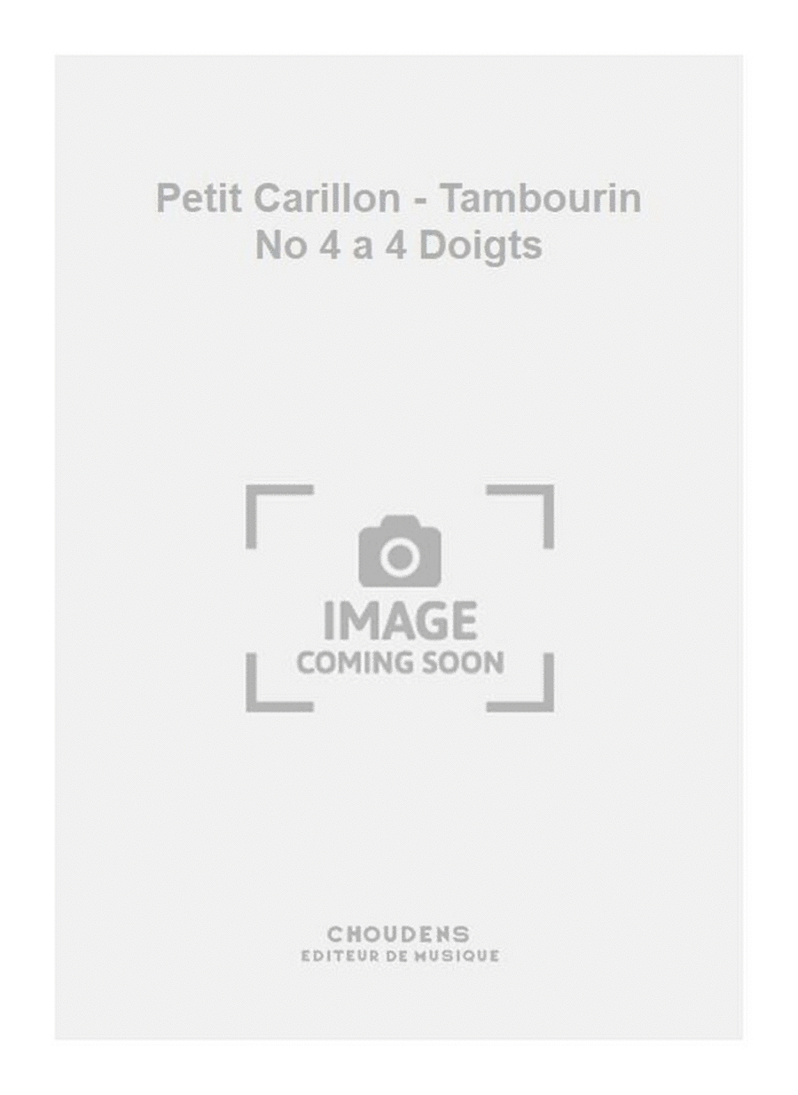 Petit Carillon - Tambourin No 4 a 4 Doigts