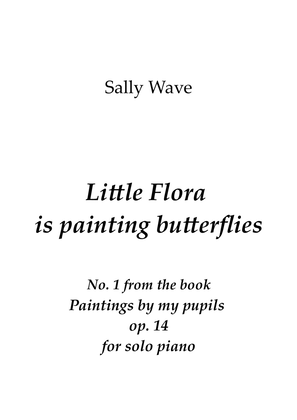 Little Flora is painting butterflies Op. 14 No. 1 from the book Paintings by my pupils