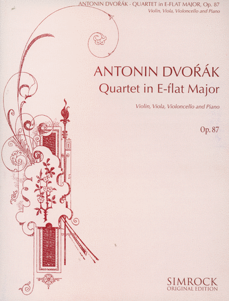 Antonin Dvorak: Piano Quartet in E-Flat Major, Op. 87