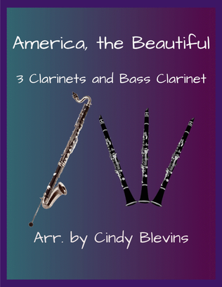 America, the Beautiful, for Three Clarinets and Bass Clarinet