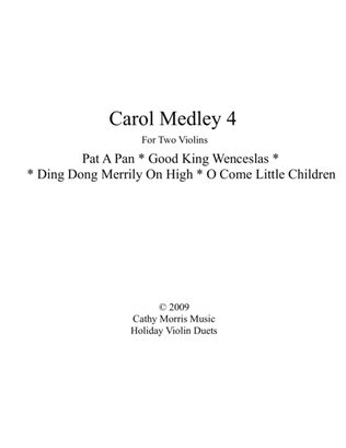 Carol Medley 4 Duo Violin Pat A Pan / Good King Wenceslas / O Come Little Children