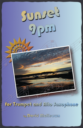 Sunset 9pm, for Trumpet and Alto Saxophone Duet