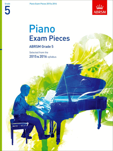 Selected Piano Exam Pieces Grade 5 2015-2016