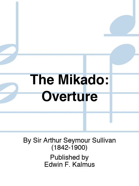 MIKADO, THE: Overture