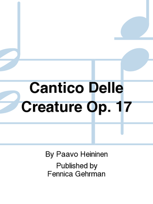 Cantico Delle Creature Op. 17