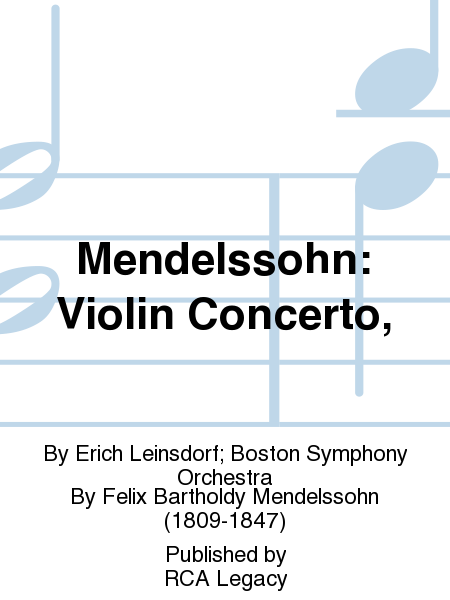Mendelssohn: Violin Concerto,