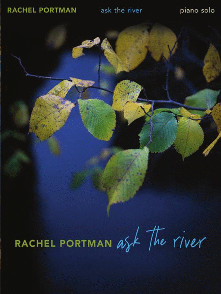 Rachel Portman – Ask the River