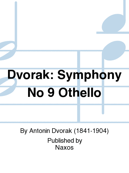 Dvorak: Symphony No 9 Othello