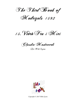 Monteverdi - The Third Book of Madrigals - No 15 Vivrò fra i miei