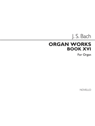 Book cover for Bach Organ Works Book 16